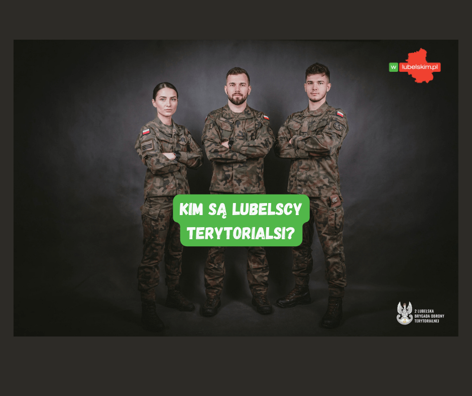 Praca, studia i mundur. Kim są lubelscy Terytorialsi?