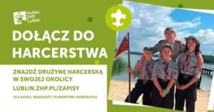 Harcerstwo w Lublinie. Zamiast ekranu wybierz przygodę