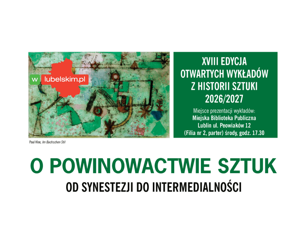 Wykład w Lublinie o romantycznych ideach sztuki