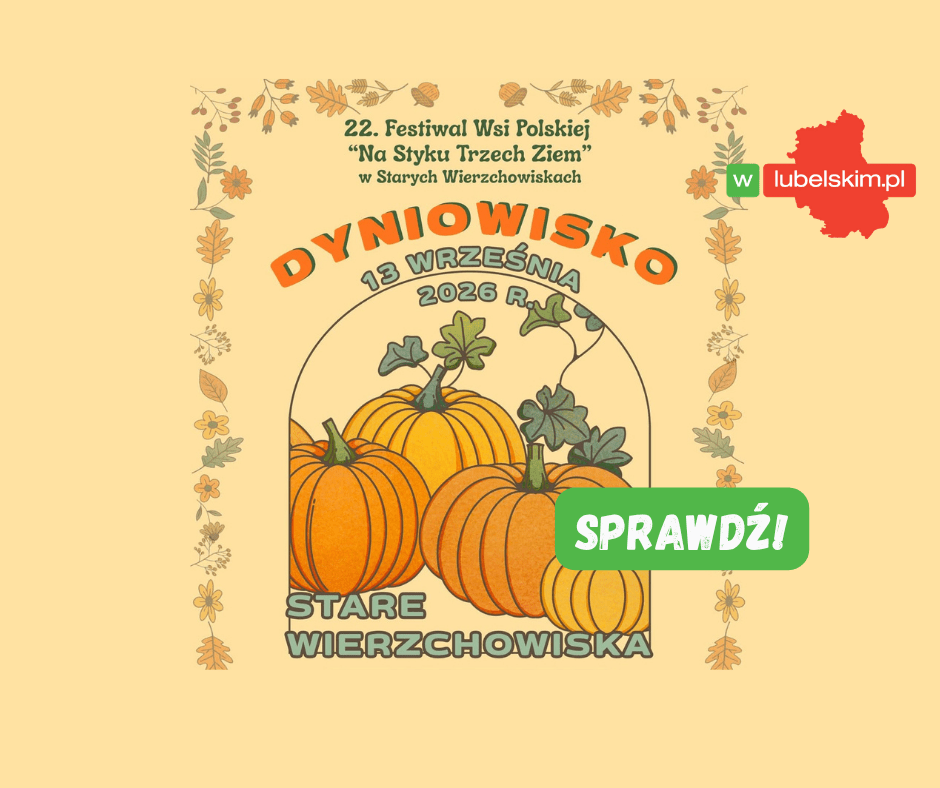 Festiwal Wsi Polskiej wraca do Starych Wierzchowisk