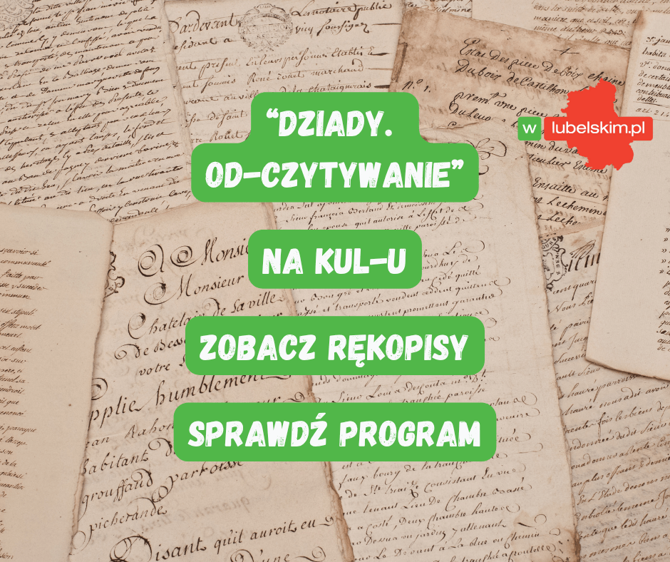 Dziady w Lublinie. Rękopisy Mickiewicza zobaczymy na KUL