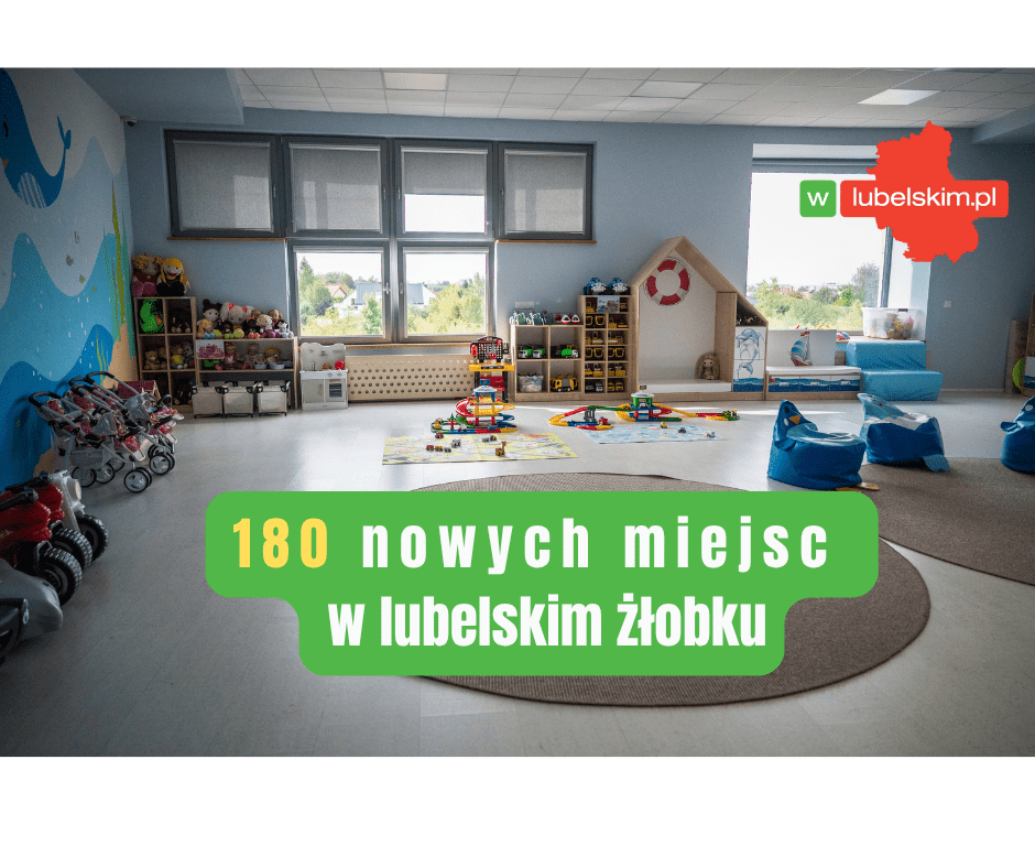 180 nowych miejsc dla maluchów w Lublinie