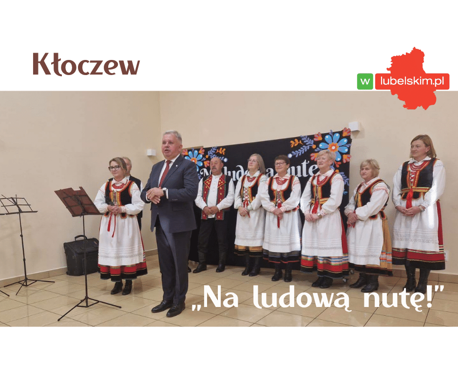 Kłoczew na ludową nutę. Wspólny śpiew i tradycja